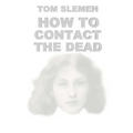 How to Contact the Dead - Paperback | Books | Wiccan Center