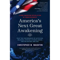 America's Next Great Awakening: What the Convergence of Mysticism, Religion, Atheism & Science Means for the Nation. And You. - Paperback | Books | Wiccan Center