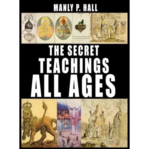 The Secret Teachings of All Ages - Hardcover