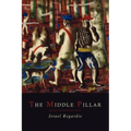 The Middle Pillar: A Co-Relation of the Principles of Analytical Psychology and the Elementary Techniques of Magic - Paperback | Books | Wiccan Center