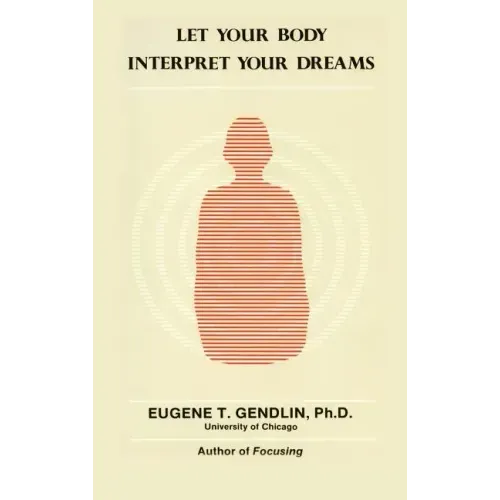 Let Your Body Interpret Your Dreams - Hardcover