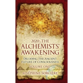 2020: The Alchemists' Awakening Volume One: Decoding The Ancient Future of Consciousness - Hardcover | Books | Wiccan Center