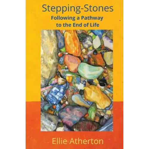 Stepping-Stones Following a Pathway to the End of Life - Paperback | Books | Wiccan Center