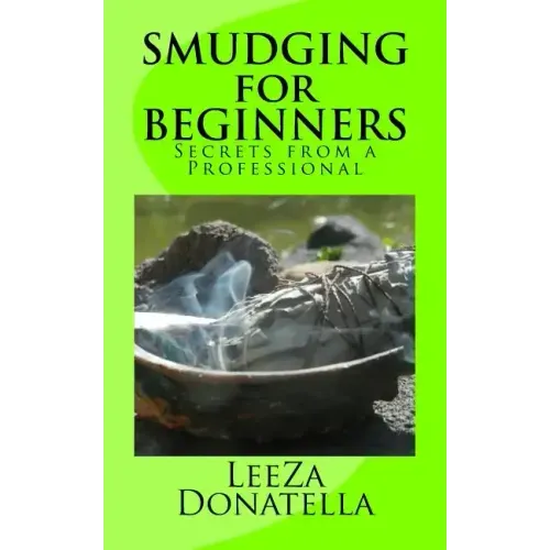 Smudging for Beginners: Secrets from a Professional