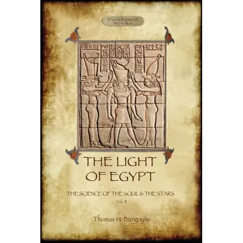 The Light of Egypt: The Science of the Soul and the Stars. Vol. 2 - Paperback | Books | Wiccan Center