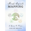Mind Spirit Mapping: A Journey to Purpose - Paperback | Books | Wiccan Center