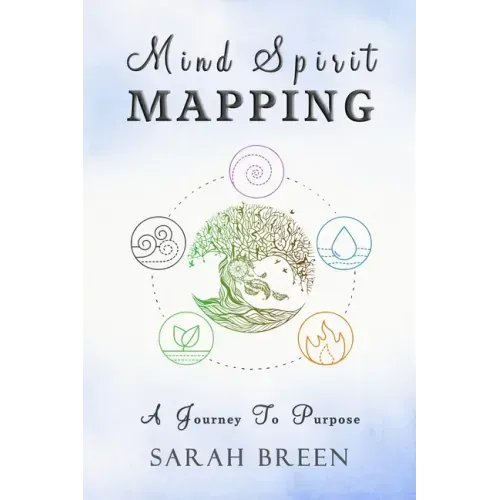 Mind Spirit Mapping: A Journey to Purpose - Paperback | Books | Wiccan Center