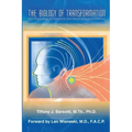 The Biology of Transformation: The Physiology of Presence and Spiritual Transcendence - Paperback | Books | Wiccan Center