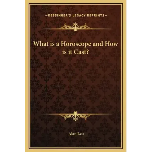 What Is a Horoscope and How Is It Cast? - Hardcover
