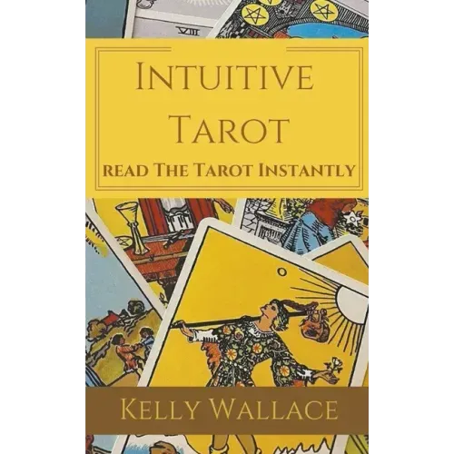 Intuitive Tarot - Learn The Tarot Instantly - Paperback | Books | Wiccan Center