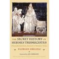 The Secret History of Hermes Trismegistus: Hermeticism from Ancient to Modern Times - Paperback | Books | Wiccan Center