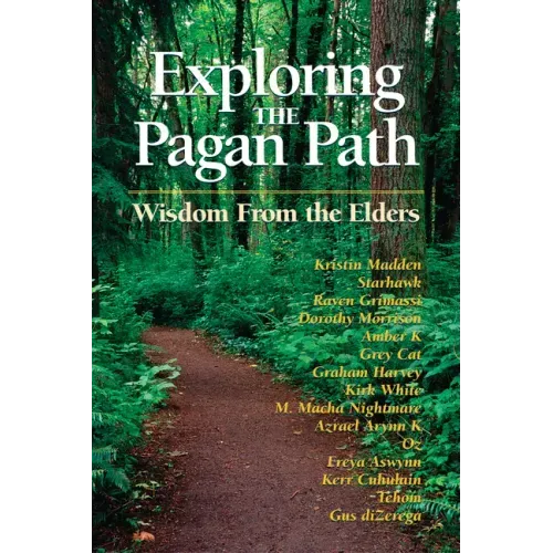 Exploring the Pagan Path: Wisdom from the Elders - Paperback | Books | Wiccan Center