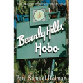 Beverly Hills Hobo: A True Tale of Fame and Misfortune - Paperback | Books | Wiccan Center