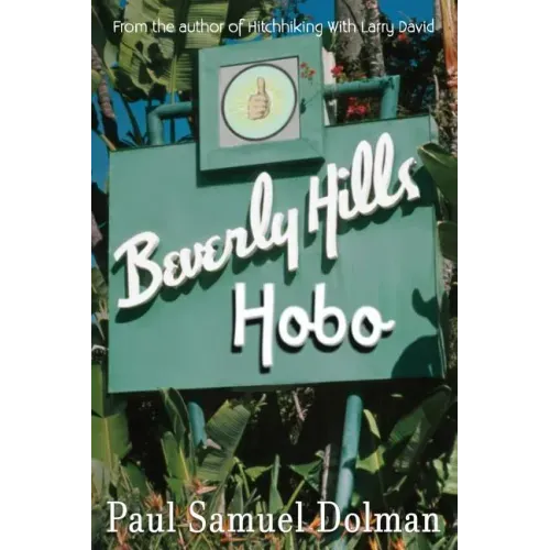 Beverly Hills Hobo: A True Tale of Fame and Misfortune - Paperback | Books | Wiccan Center