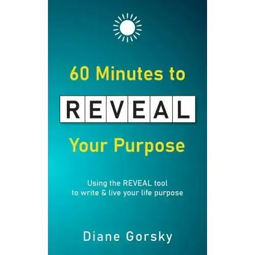 60 Minutes to Reveal Your Purpose - Paperback | Books | Wiccan Center