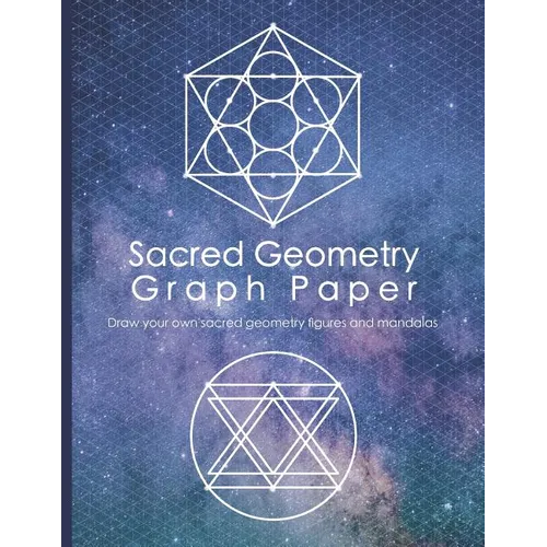 Sacred Geometry Graph Paper: Draw Your Own Sacred Geometry Figures and Mandalas - Paperback | Books | Wiccan Center