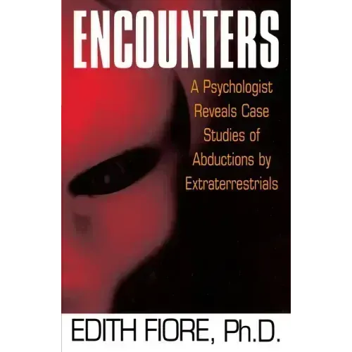 Encounters: A Psychologist Reveals Case Studies of Abductions by Extraterrestrials - Paperback | Books | Wiccan Center