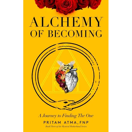 Alchemy of Becoming: A Journey to Finding the One - Paperback | Books | Wiccan Center