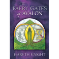 The Faery Gates of Avalon - Paperback | Books | Wiccan Center