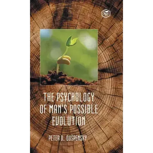 The Psychology of Man's Possible Evolution - Hardcover | Books | Wiccan Center