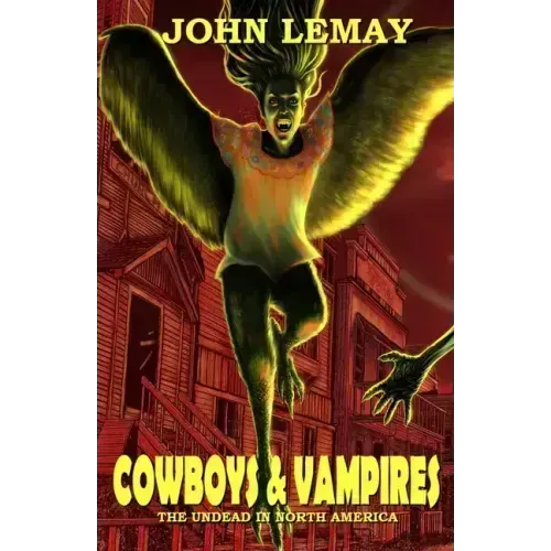 Cowboys & Vampires: The Undead in North America - Paperback | Books | Wiccan Center
