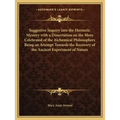 Suggestive Inquiry Into the Hermetic Mystery with a Dissertation on the More Celebrated of the Alchemical Philosophers Being an Attempt Towards the Re - Paperback | Books | Wiccan Center