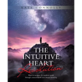 The Intuitive Heart Revolution: How to Navigate the Modern World Through Connection to Your Deeper Knowing - Paperback | Books | Wiccan Center
