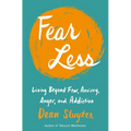 Fear Less: Living Beyond Fear, Anxiety, Anger, and Addiction - Paperback | Books | Wiccan Center