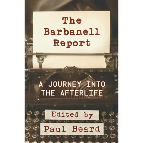 The Barbanell Report: A Journey into the Afterlife - Paperback | Books | Wiccan Center