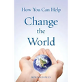 How You Can Help Change the World - Paperback | Books | Wiccan Center