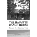 The Haunted Ranch House - Paperback | Books | Wiccan Center