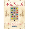 The New Witch: Your Guide to Modern Witchcraft, Wicca, Spells, Potions, Magic, and More - Paperback | Books | Wiccan Center