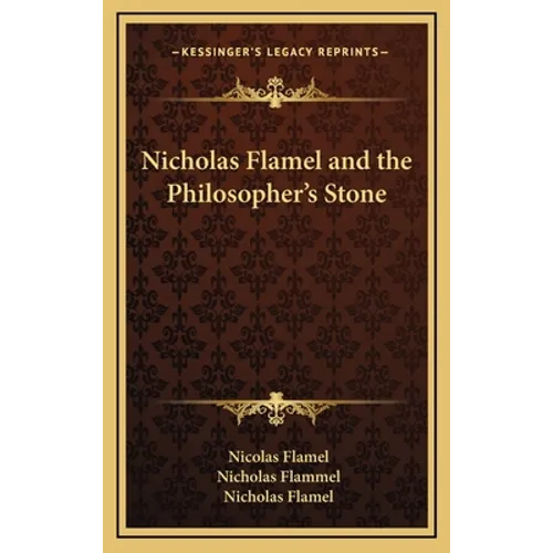 Nicholas Flamel and the Philosopher's Stone - Hardcover | Books | Wiccan Center