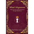 Mind Alignment: Wake Up Your Stolen Greatness Through Mind Power - Paperback | Books | Wiccan Center