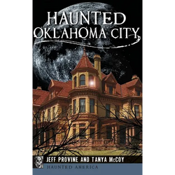 Haunted Oklahoma City - Hardcover | Books | Wiccan Center