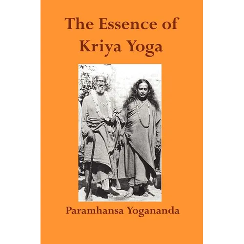 The Essence of Kriya Yoga - Paperback | Books | Wiccan Center