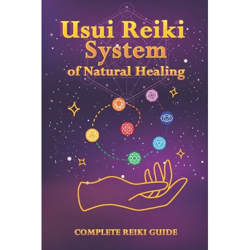 Usui Reiki System of Natural Healing: Complete Reiki Guide - Paperback | Books | Wiccan Center