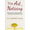 The art of Noticing Inspired By Jay Shetty: Embracing Stress Relief and Positive Thinking Through Mindful Living - Paperback | Books | Wiccan Center