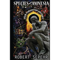 Species with Amnesia: Our Forgotten History - Paperback | Books | Wiccan Center