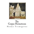 The Corpus Hermeticum: The Teachings of Hermes Trismegistus - Paperback | Books | Wiccan Center