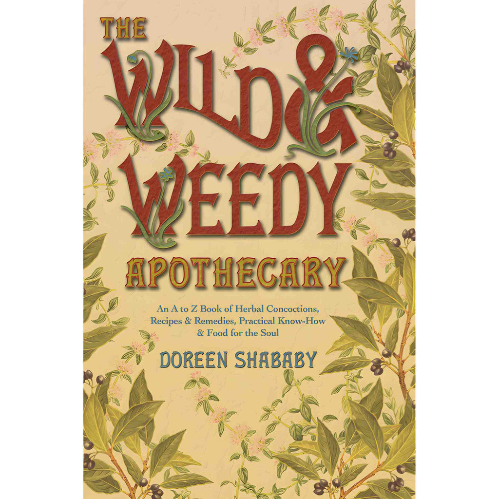 The Wild & Weedy Apothecary Paperback | | Wiccan Center