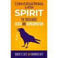 Conversations With Spirit: The Truth About Death and Reincarnation - Hardcover | Books | Wiccan Center