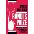 Randi's Prize: What Sceptics Say About the Paranormal, Why They Are Wrong, and Why It Matters - Paperback | Books | Wiccan Center