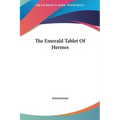 The Emerald Tablet of Hermes - Hardcover