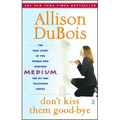 Don't Kiss Them Good-Bye - Paperback | Books | Wiccan Center