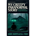 My Creepy Paranormal Story: Scary Stories Inspired by Real Encounters with Ghosts, Creatures, and the Unknown - Paperback | Books | Wiccan Center