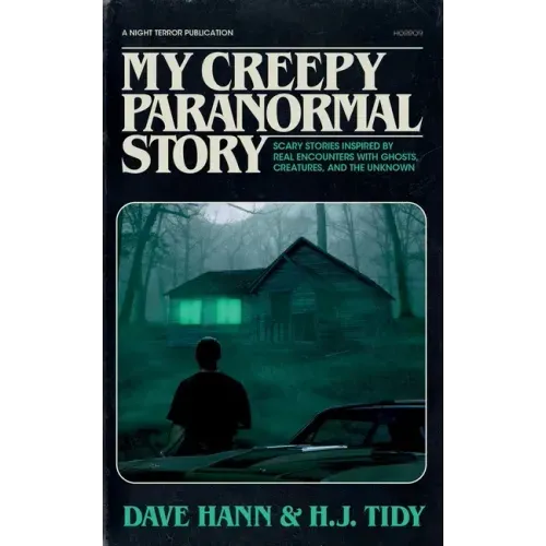 My Creepy Paranormal Story: Scary Stories Inspired by Real Encounters with Ghosts, Creatures, and the Unknown - Paperback | Books | Wiccan Center