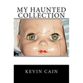 My Haunted Collection - Paperback | Books | Wiccan Center