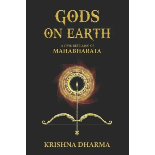 Gods on Earth: A vivid retelling of Mahabharata - Paperback