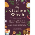 The Kitchen Witch: Your Complete Guide to Creating a Magical Kitchen with Natural Ingredients, Sacred Rituals, and Spellwork - Hardcover | Books | Wiccan Center